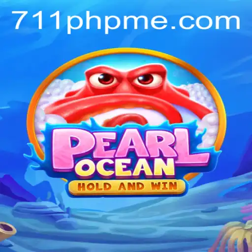 Discover the Exciting World of PearlOcean and the Magic of 711PHP